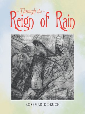 cover image of Through the Reign of Rain